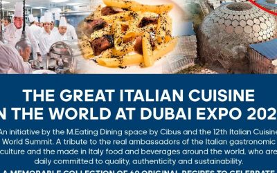THE GREAT ITALIAN CUISINE IN THE WORLD AT EXPO 2020 WITH CIBUS AND M.EATING ITALY